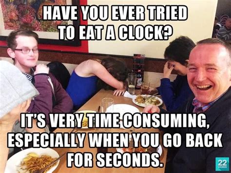 Dad Jokes Have You Ever Tried To Eat A Clock Its Very Time Consuming Especially When You Go