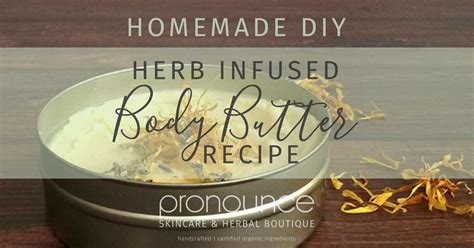 Diy Herb Infused Whipped Body Butter • Pronounce Skincare And Herbal Boutique