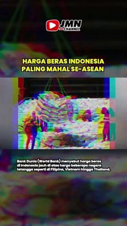 Bank Dunia Harga Beras Ri Paling Mahal Se Asean Video Dailymotion