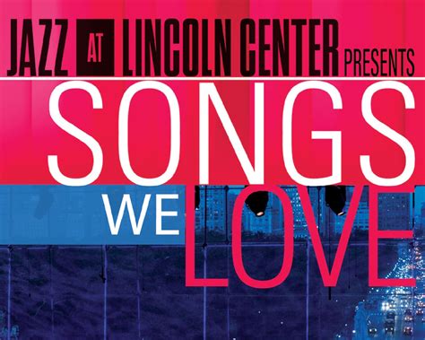 Jazz At Lincoln Center Presents Songs We Love — Admiral Theatre