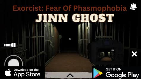 Exorcist Fear Of Phasmophobia Jinn Ghost Gameplay Walkthrough