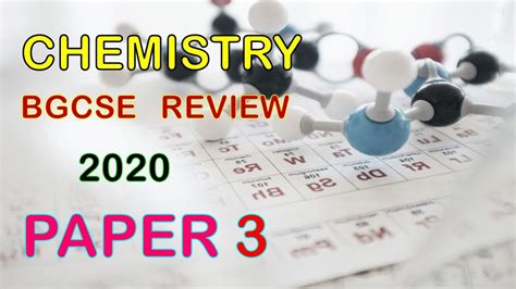 Chemistry Paper 3 2020 Bgcse Review Youtube