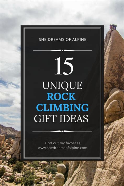 Of The Best Gifts For Rock Climbers Gift Guide She Dreams