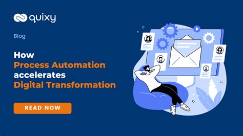 Process Automation Accelerates Digital Transformation Quixy