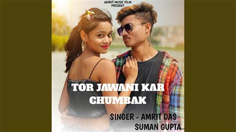 Tor Jawani Kar Chumbak Nagpuri Song Youtube