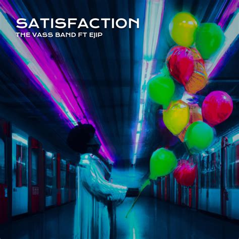 ‎Satisfaction (feat. EJIP) - Single - Album by The Vass Band - Apple Music