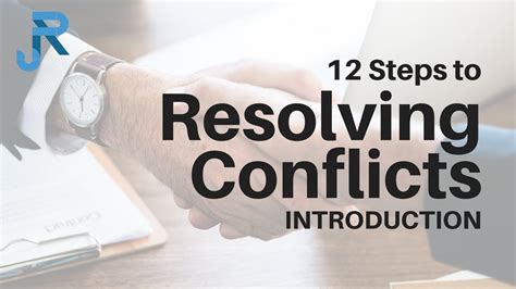 12 Steps To Resolving Conflicts Introduction Youtube