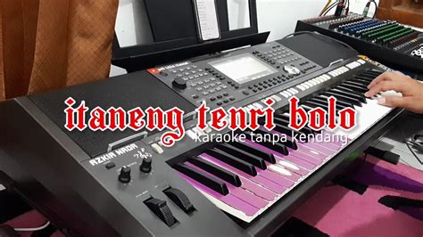 ITANENG TENRI BOLO Karaoke Tanpa Kendang Lirik Di Deskripsi YouTube