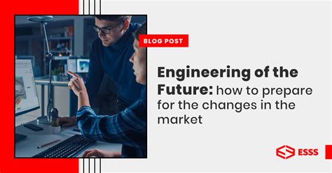 Engineering Of The Future How To Prepare For The Changes In The Market