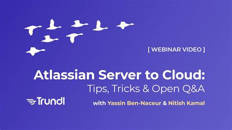 Atlassian Server To Cloud Migration Webinar Trundl Youtube