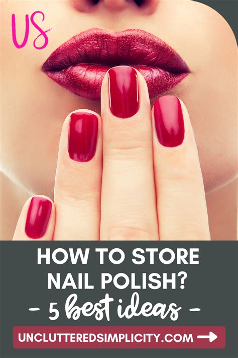 Best Nail Polish Storage Ideas Organize And Declutter