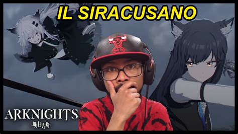 Arknights Special Il Siracusano Reaction Youtube