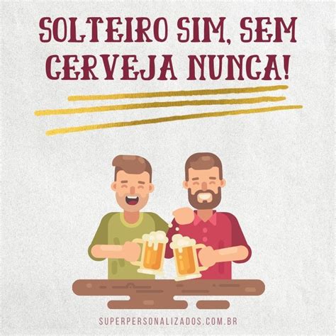 Mensagens Para Dia Dos Solteiros Super Personalizados