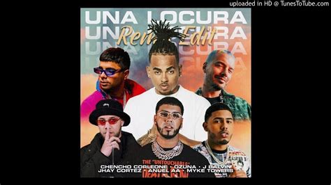 Una Locura Ozuna Chencho Corleone J Balvin Myke Towers Anuel AA