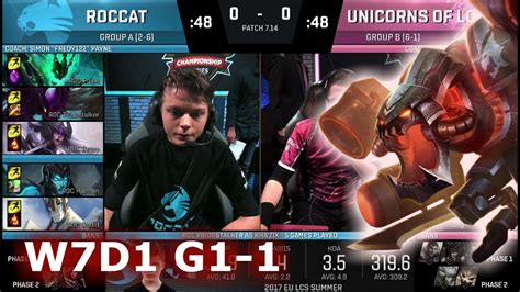 ROCCAT Vs Unicorns Of Love Game 1 S7 EU LCS Summer 2017 Week 7 Day 1