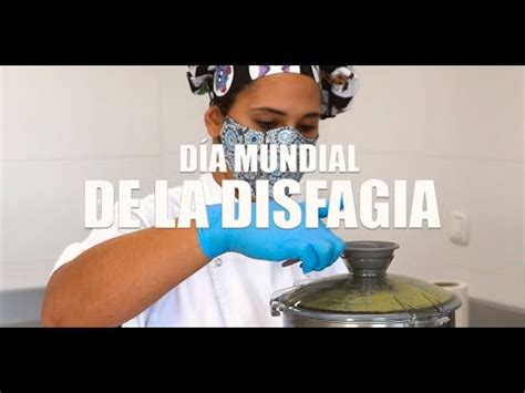 D A Mundial De La Disfagia Youtube