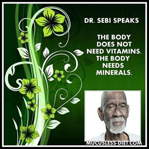 Dr Sebi Quotes The Original Mucusless Diet Healing Diet Quote