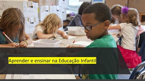Aprender E Ensinar - Aprender e ensinar na Educação Infantil - YouTube