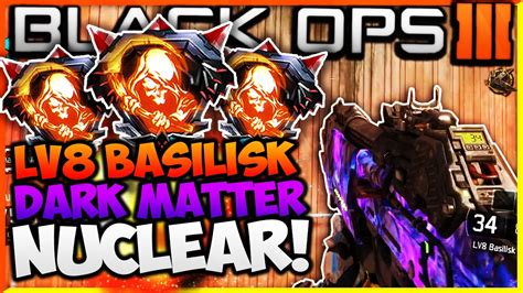 BLACK OPS 3 LV8 BASILISK DARK MATTER NUCLEAR GAMEPLAY NEW LV8