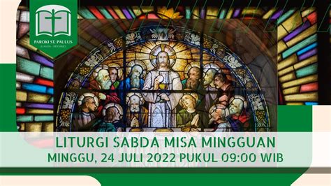 LITURGI SABDA MISA MINGGU BIASA XVII YouTube