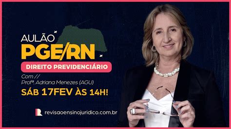 Aul O De V Spera Pge Rn Direito Previdenci Rio Prof Adriana