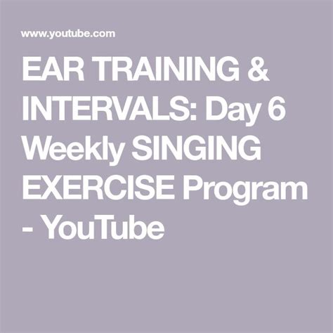 Ear Training And Intervals Day 6 Weekly Singing Exercise Program