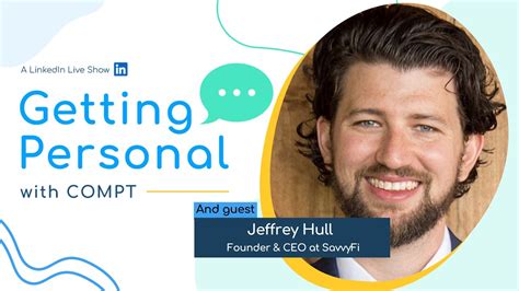 Getting Personal With Jeffrey Hull Founder And CEO Of SavvyFi YouTube