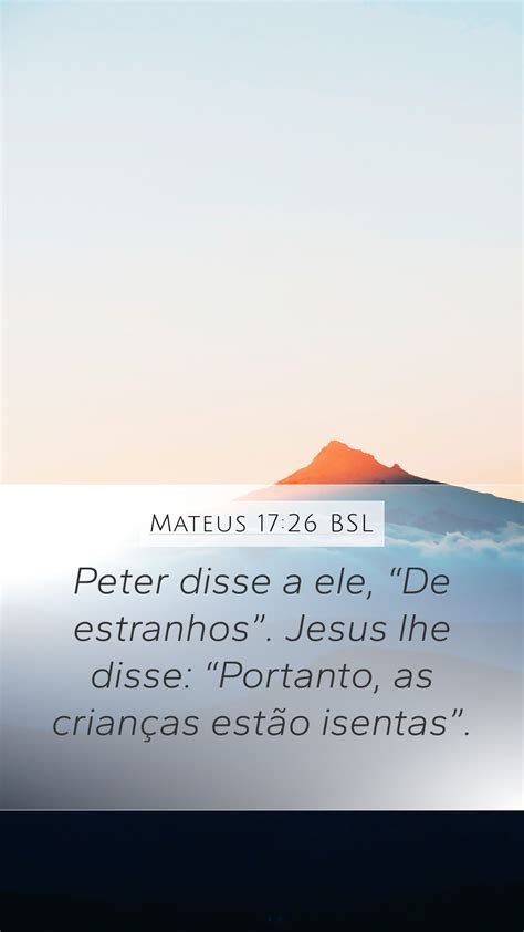 Mateus 17 26 BSL Mobile Phone Wallpaper Peter Disse A Ele De