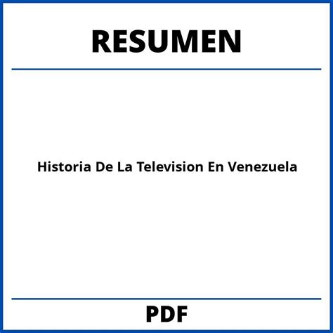 Historia De La Television En Venezuela Resumen