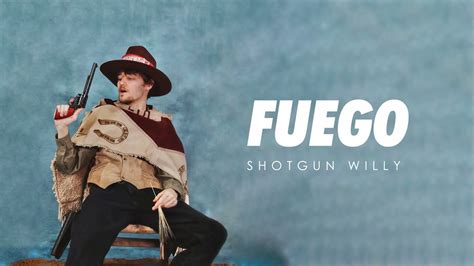 Shotgun Willy Fuego Feat Traqula Lyric Video Youtube