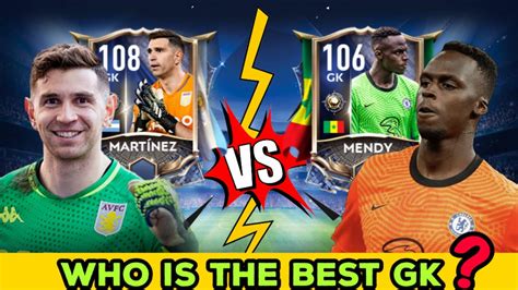 Martinez 108 Rated Vs Mendy 106 Rated Gk Review Fifa Mobile 21 Who Is