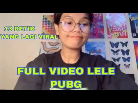 Klarfikasi Lele Pubg Yang Viral Detik Full Video Youtube