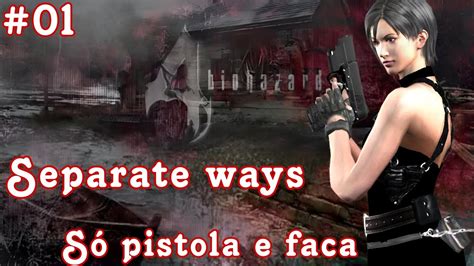 Re Modo Separate Ways S Pistola Faca Pt Youtube