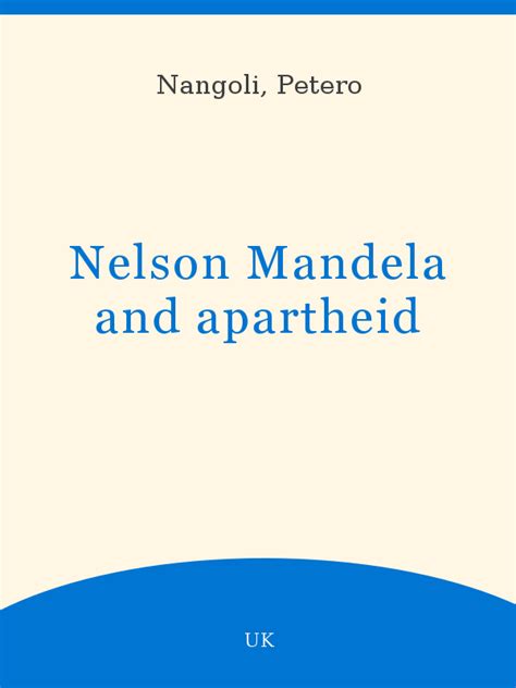 Nelson Mandela And Apartheid