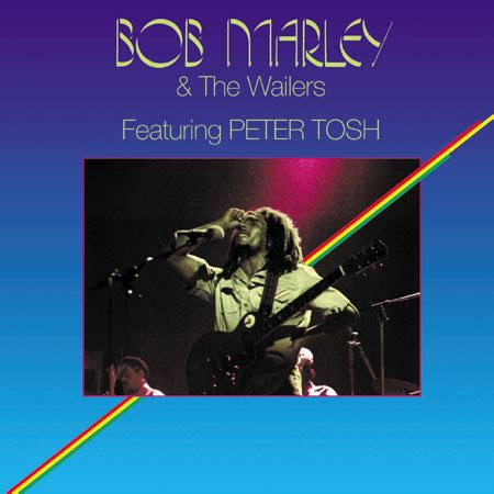 Bob Marley The Wailers Featuring Peter Tosh By Bob Marley