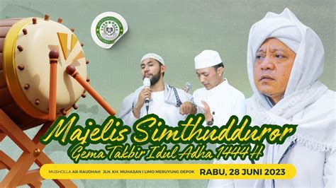 Live Majelis Simthudduror Gema Takbir Idul Adha Ppq Raumush