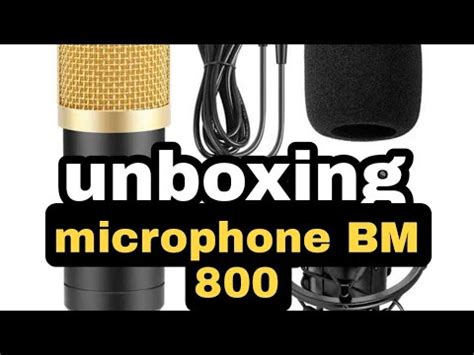 Unboxing Microphone Bm Taff Studio Youtube