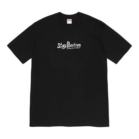 Supreme Stay Positive Tee Black Streetwear Official