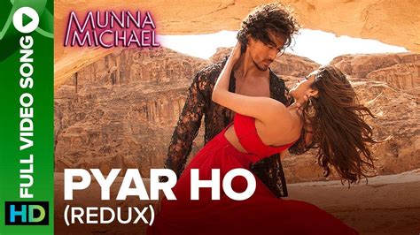 Pyar Ho Reprise Version Full Video Song Munna Michael Tiger