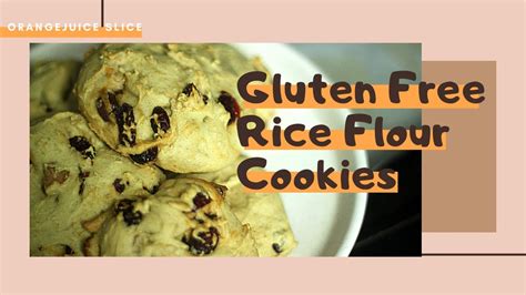 Rice Flour Cookies Gluten Free Recipe Youtube