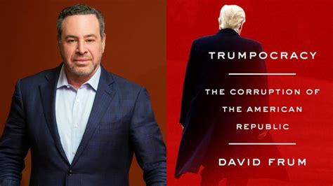 David Frum Was Once Trump Curious But Now Says His Presidency Is Like