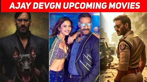 Top 05 Ajay Devgan Upcoming Movies List 2024 To 2025 Youtube