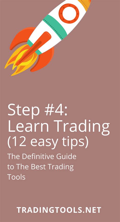 Step 4 Learn Trading 12 Easy Tips TradingTools Trading Learning