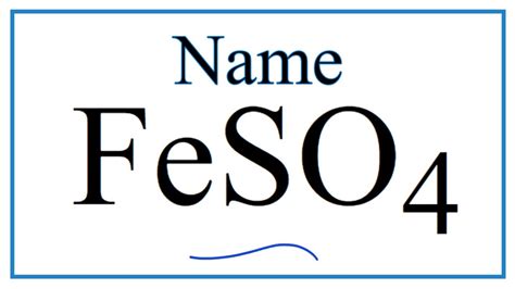 How to Write the Name for FeSO4 - YouTube