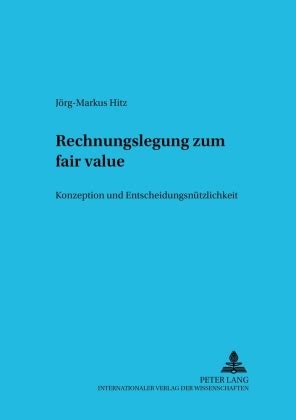 Rechnungslegung Zum Fair Value Von J Rg Markus Hitz Isbn