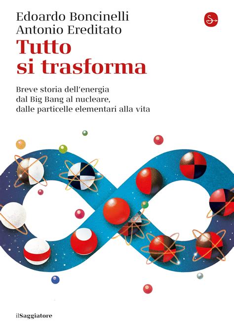 Tutto Si Trasforma Ebook Di Edoardo Boncinelli Epub Libro Rakuten