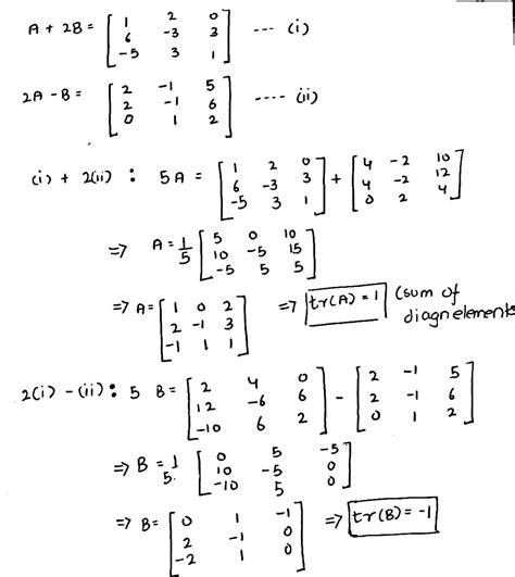 Let A 2b 1 2 0 6 3 3 5 3 1 And 2a B 2 1 5 2 1 6 0 1 2 Then Tra