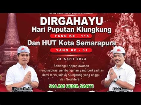 SEMARAPURA Festival Hari Puputan Klungkung Ke 115 Hut Kota Semarapura