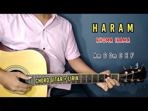 Chord Gitar Haram Rhoma Irama Tutorial Gitar By Basri Regar