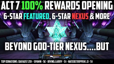 Act 7 100 Rewards Opening 6 Star Featured 6 Star Nexus And More Marvel Contest Of Champions